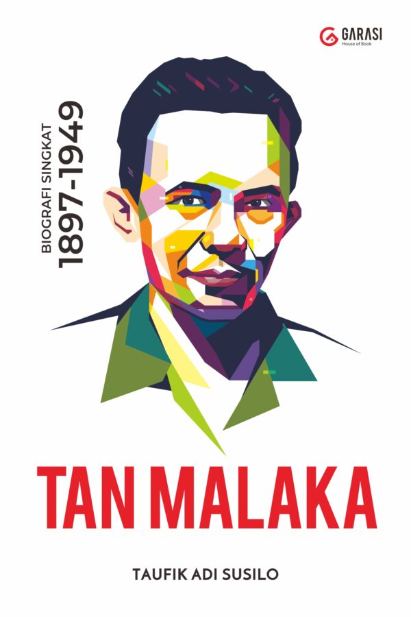 Biografi Tan Malaka 1897-1949