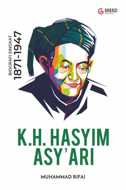 KH. HASYIM ASY'ARI ; Biografi Singkat 1871-1947