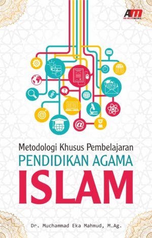 Metodologi Khusus Pembelajaran Pendidikan Agama Islam