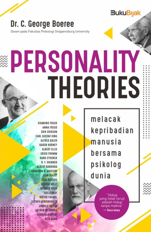 Personality Theories : Melacak Kepribadian Manusia Bersama Psikolog Dunia
