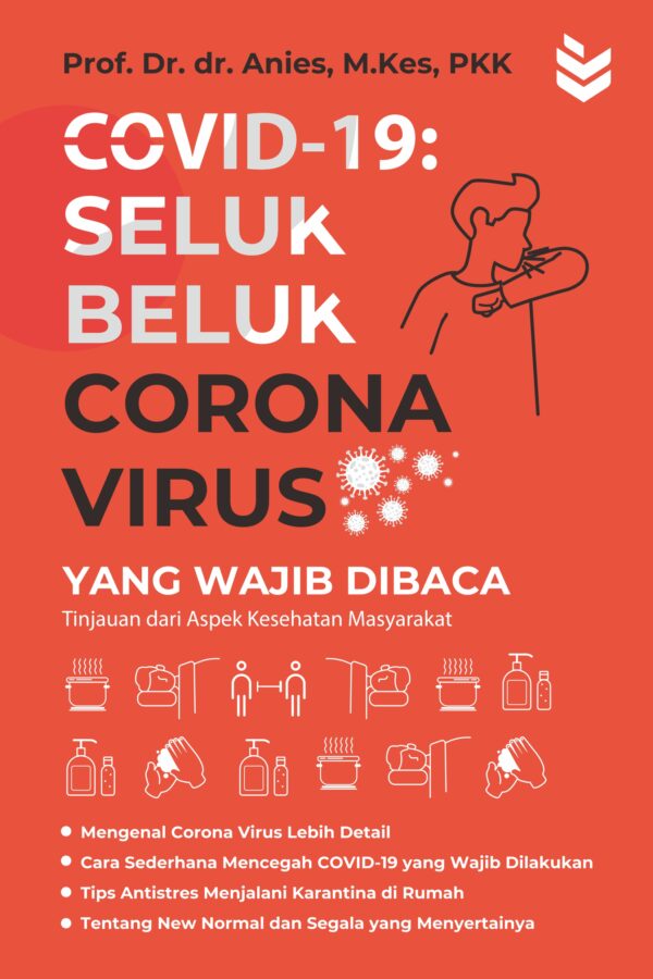 Covid 19: Seluk Beluk Corona Virus